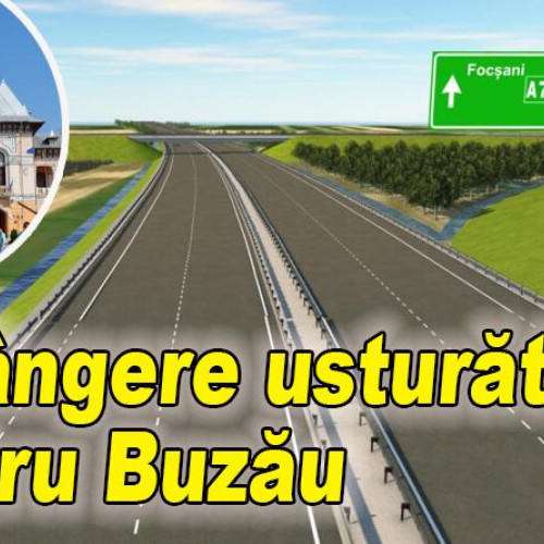 Focsaniul depășește Buzăul în proiectul drumului expres