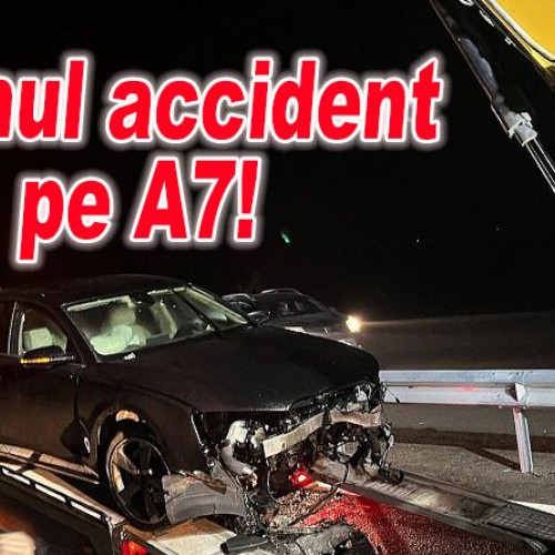 Accident grav pe autostrada A7 Buzău - Focșani, înainte de deschiderea circulației