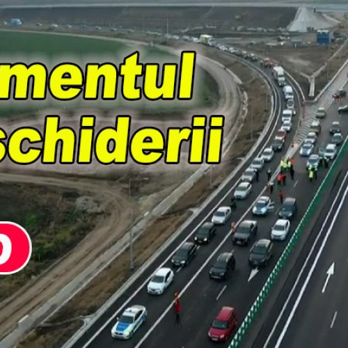 Autostrada A7, între Buzău și Râmnicu Sărat, a fost inaugurată