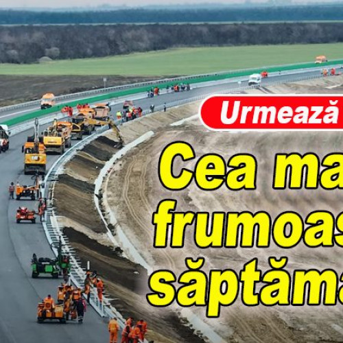 Buzăul se pregătește pentru o săptămână istorică: noi tronsoane de autostradă înainte de Crăciun