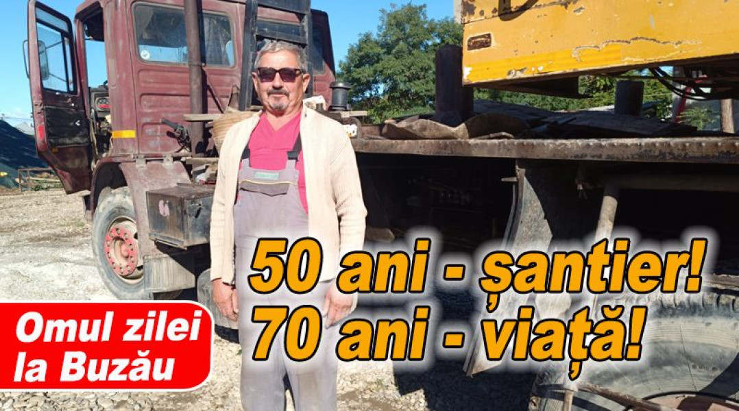 Antonel Budău, 50 de ani la macara în cadrul Concas Buzău
