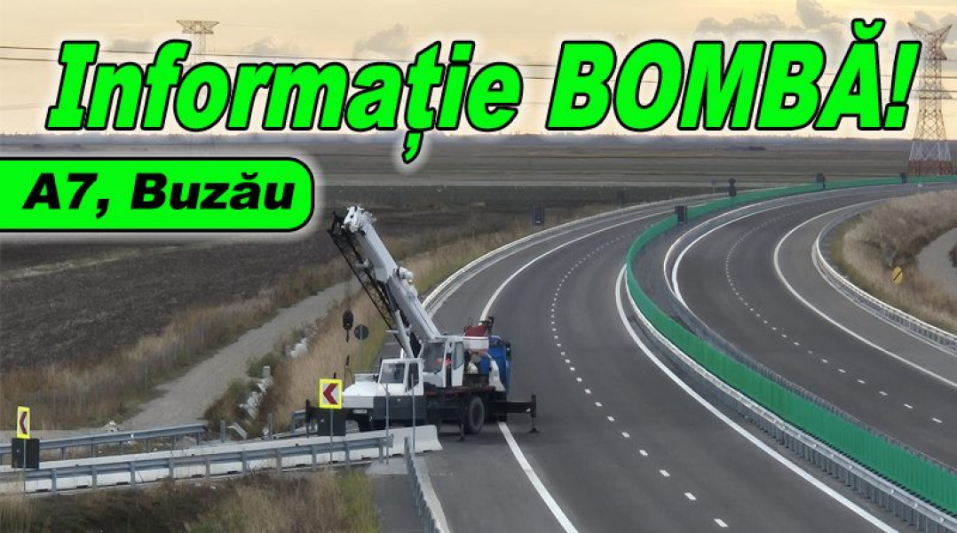Se pregătește o ieșire temporară de pe autostrada A7 spre Buzău, cu deschidere posibilă vineri