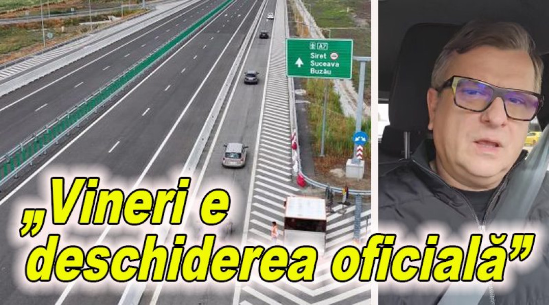 Deschiderea oficială a lotului 2 al autostrăzii A7 Ploiești-Buzău, programată vineri
