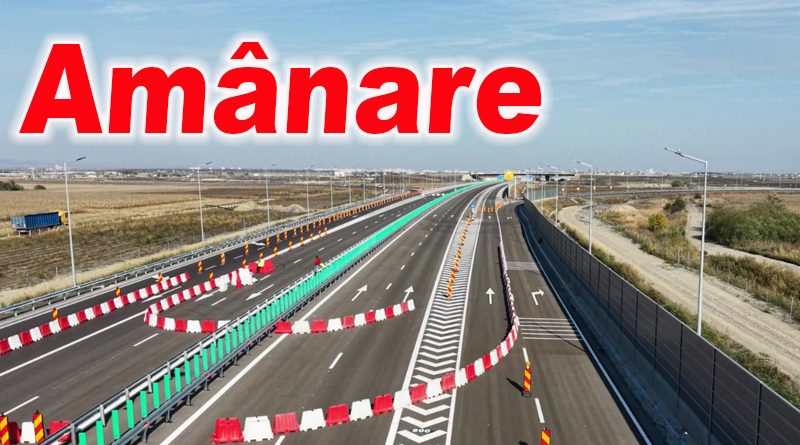 Amânare pentru deschiderea bretelei A7 către nodul Buzău Vest
