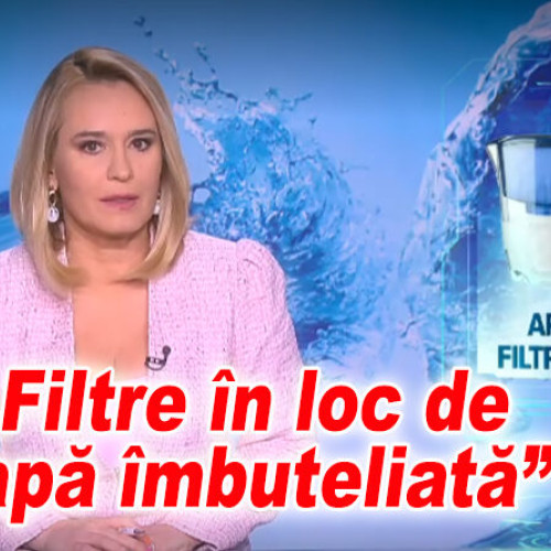 Știre Pro TV: „Oamenii trec la apa de la robinet din cauza prețului ridicat al apei îmbuteliate și a garanției la pet”