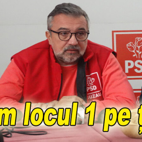 Romașcanu: "Aceasta Candidatură la Președinția CJ Buzău Este o Onoare și O Normalitate pentru PSD". Va Fi Primul pe Listele PSD pentru Alegerile Parlamentare